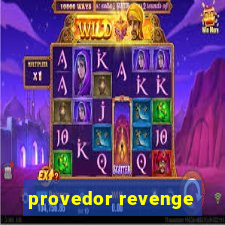 provedor revenge